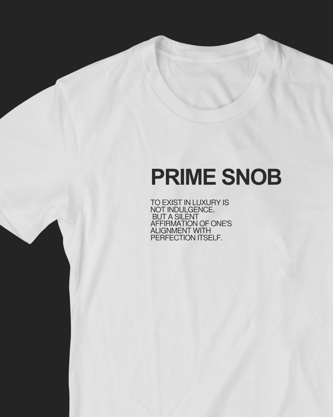 PRIME SNOB – Luxury Statement Tee