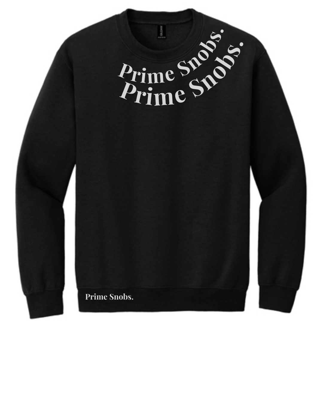 Black sweatshirt with 'Prime Snobs' text on a white background